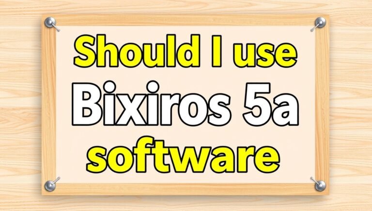 should i use bixiros.5a8 software